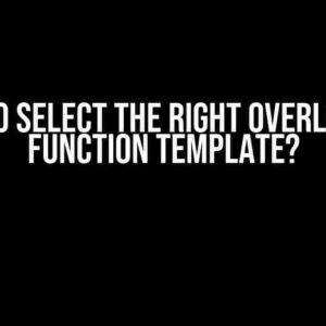 How to Select the Right Overload of Function Template?